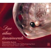 Due Alme Innamorate -Strozzi Couperin Forqueray CD