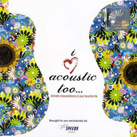 I Love Acoustic Too -Various CD