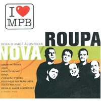 I Love MPB - Roupa Nova CD