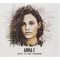 King In The Mirror -Anna F. CD