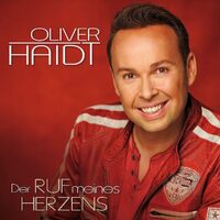 Der Ruf Meines Herzens - Oliver Haidt CD