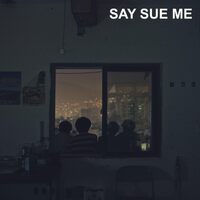 Say Sue Me - SAY SUE ME CD