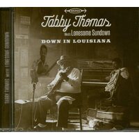 Down In Louisiana - Tabby Thomas CD