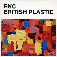 British Plastic -Roses Kings Castles, Rkc Adam Ficek, Adam Ficek, Patrick CD