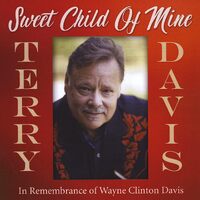 Sweet Child Of Mine - Terry Davis CD