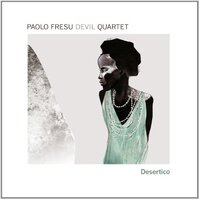 Desertico -Fresu, Paolo Devil Quartet CD