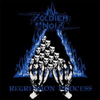 Regression Process - ZOLDIER NOIZ CD