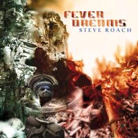 Fever Dreams - Steve Roach CD