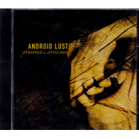 Stripped & Stitched -Android Lust CD