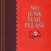 No Junk Mail Please - 21 Tandem Repeats CD