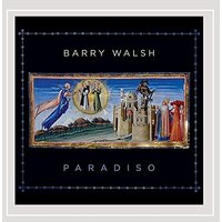 Paradiso -Barry Walsh, Erik Satie, Gretchen Peters & 2 More CD