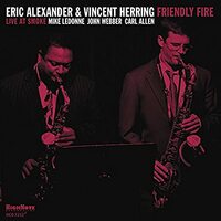 Friendly Fire -Eric Alexander, Vincent Herring CD