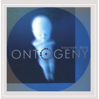 Ontogeny - Kourosh Dini CD