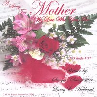 Mother -Larry E. Hubbard CD