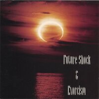 Future Shock & Exorcism -Atom Eve Eclipse CD