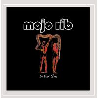 In for Sin - Mojo Rib CD