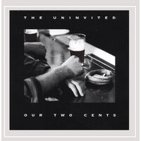 Our Two Cents - The Uninvited CD