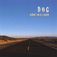 Ridin on a Train - Dog CD