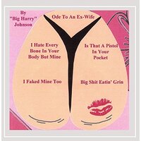 Ode To An Ex-Wife -Big Harry Johnson CD