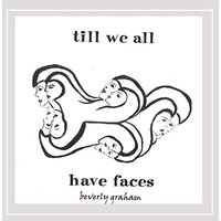 Till We All Have Faces -Beverly Graham CD