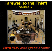 George Mann, Julius Margolin & Friends - Farewell to the Thief (Volume IV) NEW