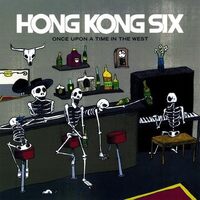 Once Upon a Time in the West - Hong Kong Six CD