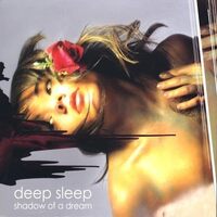 Shadow of a Dream - Deep Sleep CD