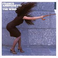 The Wind -Franco Ambrosetti + Uri Caine Trio CD