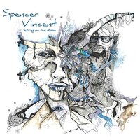 Sitting On The Moon -Spencer Vincent CD