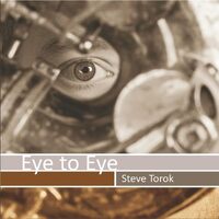 Eye to Eye - Steve Torok CD