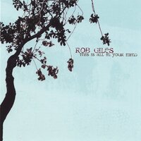 This Is All In Your Mind -Rob Giles CD