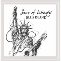 Sons Of Liberty - Ellis Island CD