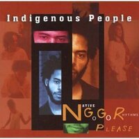 N.G.G.R. Please -Indigenous People CD