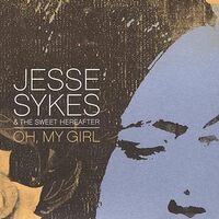 Oh My Girl - Jesse The Sweet Herea Sykes CD