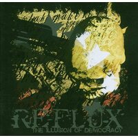 Illusion Of Democracy REFLUX CD