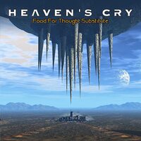 Heaven's Cry - Food For Thought Substitute CD