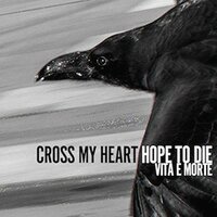 Vita E Morte -Cross My Heart Hope To Die CD