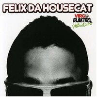 Virgo Blaktro The Movie Disco -Felix Da Housecat CD