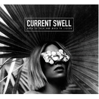 Current Swell - When To Talk And When To Listen MUSIC CD NEW SEALED