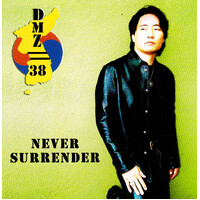 Never Surrender -Dmz//38 CD