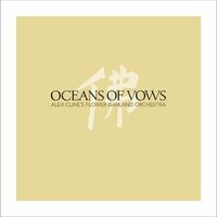 Oceans of Vows (2 CD Set) - Alex Clines Flower Garden Orchestra CD