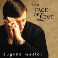 Face Of Love - Eugene Maslov CD