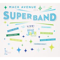 Live From The Detroit Jazz Festival 2014 MACK AVENUE SUPERBAND CD NEW SEALED