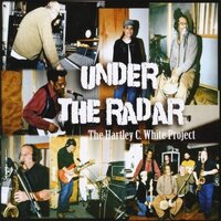 Under The Radar -Hartely White C. Project CD