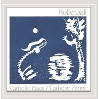 Catholic Paws/Catholic Pause - Rollerball CD