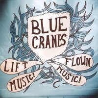 Lift Music! Flown Music! -Blue Cranes, Charles Westmoreland CD