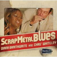 Scrap Metal Blues -Braithwaite, Diana Chris Whiteley CD