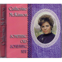 Something Old Something New -Catherine Mckinnon CD