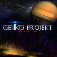 Gekko Projekt - Reya Of Titan CD