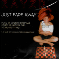 Rayzd - Just Fade Away CD